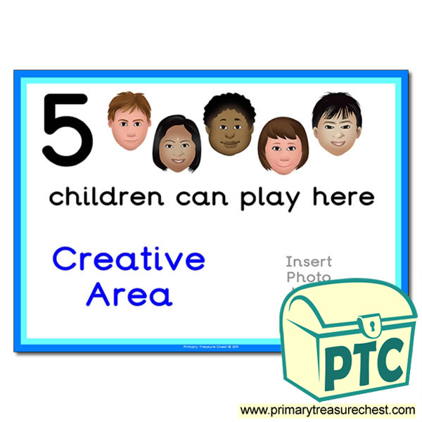 Creative Area Sign - Add Your Own Image - 5 children can play here - Classroom Organisation Poster