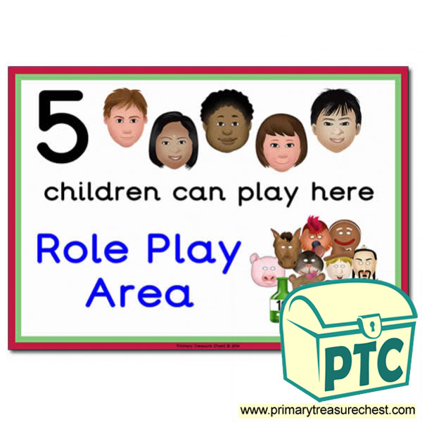 Role Play Area Sign - Images Provided - 5 children can play here - Classroom Organisation Poster