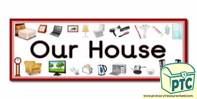 'Our House' Display Heading/ Classroom Banner