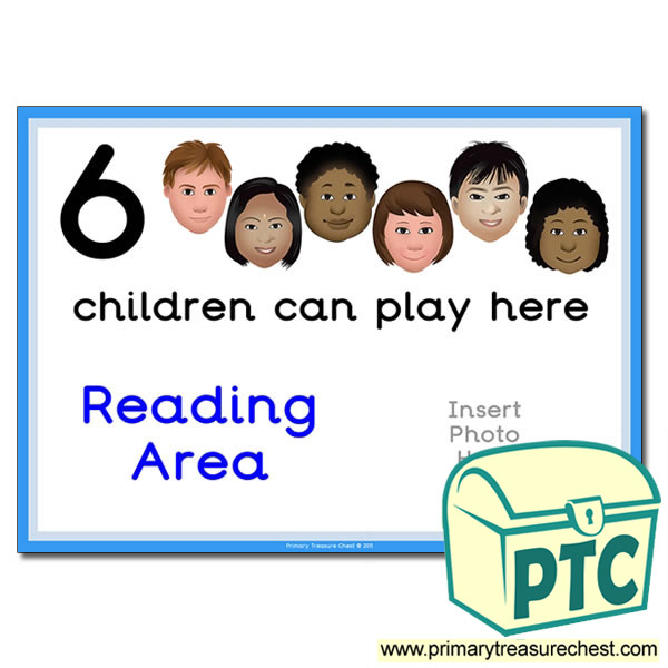 Reading Area Sign - Add Your Own Image - 6 children can play here - Classroom Organisation Poster