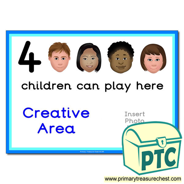Creative Area Sign - Add Your Own Image - 4 children can play here - Classroom Organisation Poster
