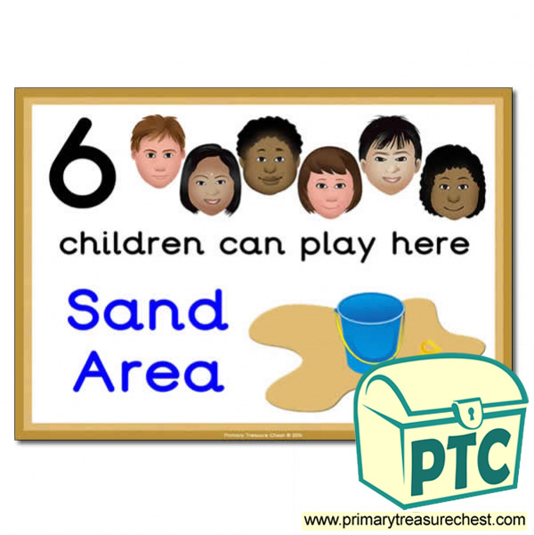 Sand Area Sign - Images Provided - 6 children can play here - Classroom Organisation Poster