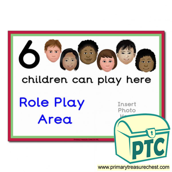 Role Play Area Sign - Add Your Own Image - 6 children can play here - Classroom Organisation Poster