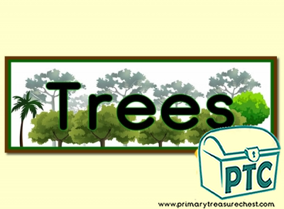 'Trees' Display Heading/ Classroom Banner