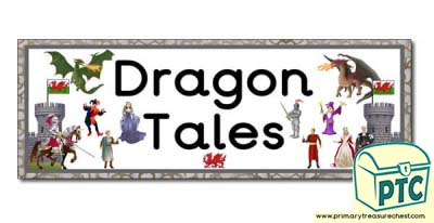 'Dragon Tales' Display Heading/ Classroom Banner
