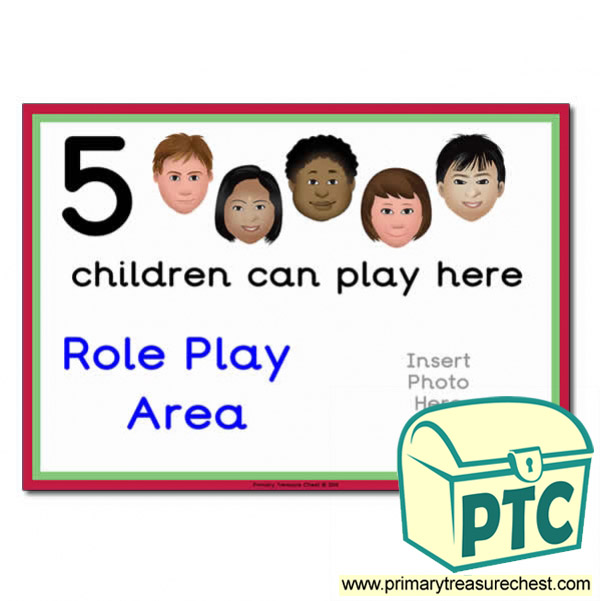 Role Play Area Sign - Add Your Own Image - 5 children can play here - Classroom Organisation Poster