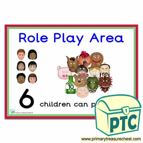 Role Play Area Sign - Number Pattern Images Provided  '6 children can play here' - Classroom Organisation Poster