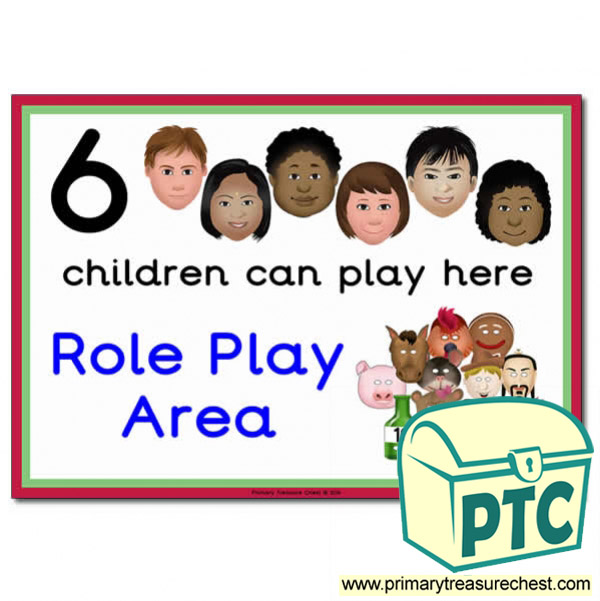 Role Play Area Sign - Images Provided - 6 children can play here - Classroom Organisation Poster