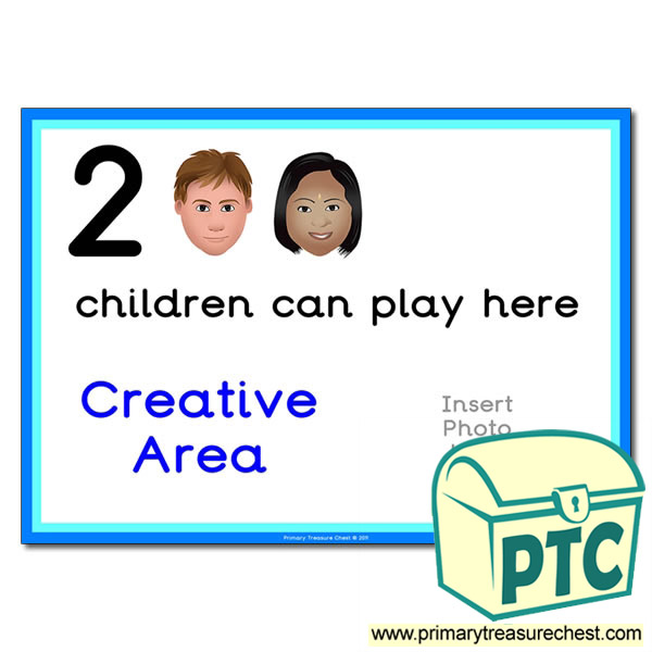 Creative Area Sign - Add Your Own Image - 2 children can play here - Classroom Organisation Poster