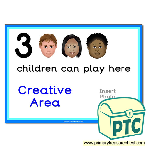 Creative Area Sign - Add Your Own Image - 3 children can play here - Classroom Organisation Poster