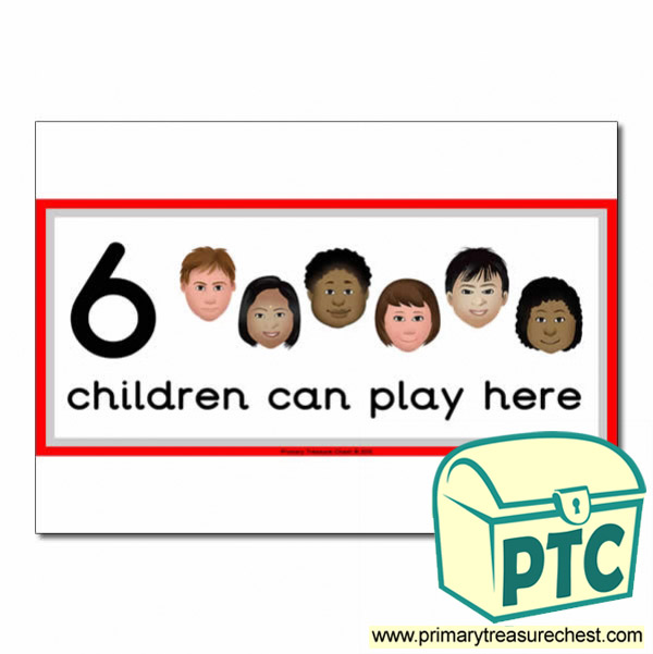 Construction Area Sign - Images of Faces - 6 children can play here - Classroom Organisation Poster