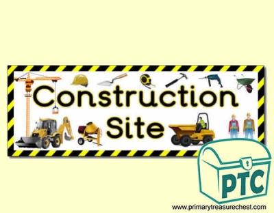 'Construction Site' Display Heading/ Classroom Banner