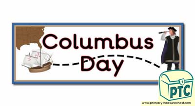 Columbus Day Display Heading/ Classroom Banner