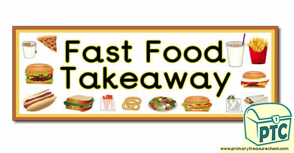 Fast Food Takeaway Display Heading/ Classroom Banner