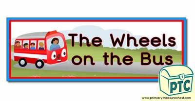 'The Wheels on the Bus' Display Heading/ Classroom Banner