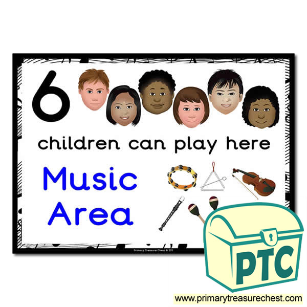 Music Area Sign - Images Provided - 6 children can play here - Classroom Organisation Poster