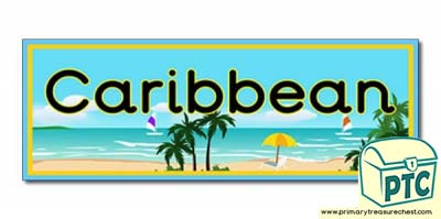 'Caribbean' Display Heading /Classroom Banner 