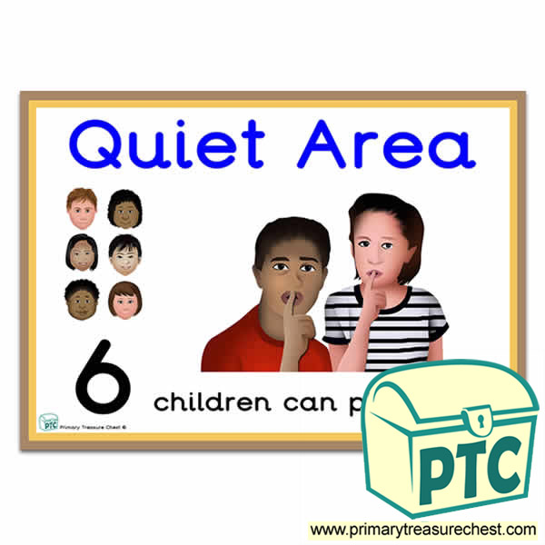 Quiet Area Sign - Number Pattern Images Provided  '6 children can play here' - Classroom Organisation Poster