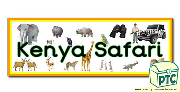 'Kenya Safari' Display Heading/ Classroom Banner