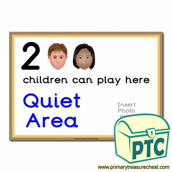 Quiet Area Sign - Add Your Own Image - 2 children can play here - Classroom Organisation Poster