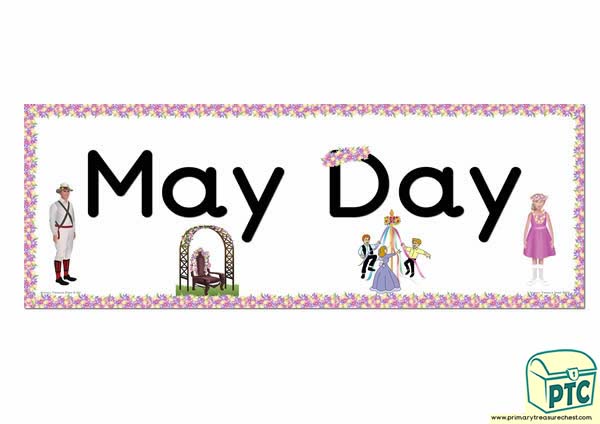 'May Day' Display Heading/ Classroom Banner