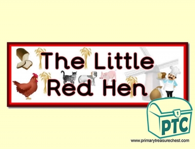 'The Little Red Hen' Display Heading/ Classroom Banner