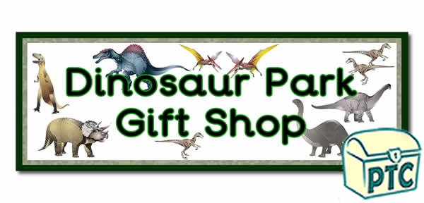 'Dinosaur Park Gift Shop' Display Heading/ Classroom Banner