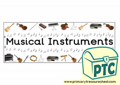 'Musical instrument' Display Heading/ Classroom Banner