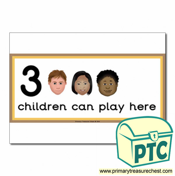 Quiet Area Sign - Images of Faces - 3 children can play here - Classroom Organisation Poster