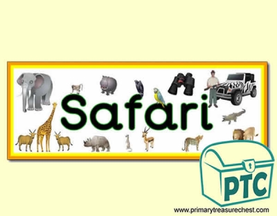 'Safari' Display Heading/ Classroom Banner