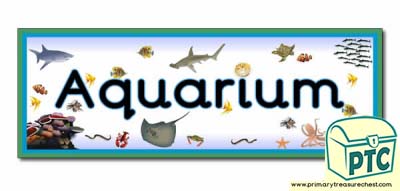 'Aquarium' Display Heading/ Classroom Banner