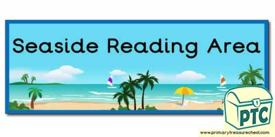 'Seaside Reading Area' Display Heading/ Classroom Banner