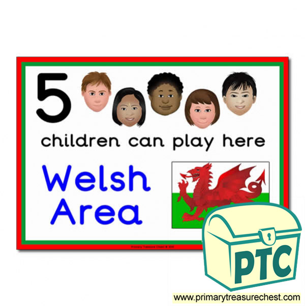 Welsh Area Sign - Images Provided - 5 children can play here - Classroom Organisation Poster