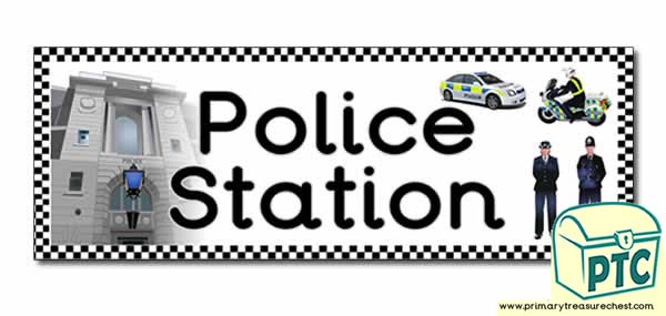  'Police Station' Display Heading/ Classroom Banner