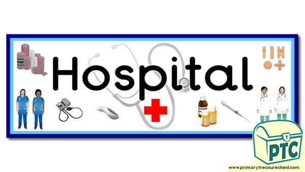 'Hospital' Display Heading/ Classroom Banner