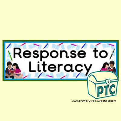 'Response to Literacy' Classroom Banner / Display Heading