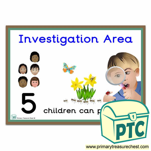 Investigation Area Sign - Number Pattern Images Provided  '5 children can play here' - Classroom Organisation Poster