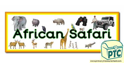 'African Safari' Display Heading/ Classroom Banner