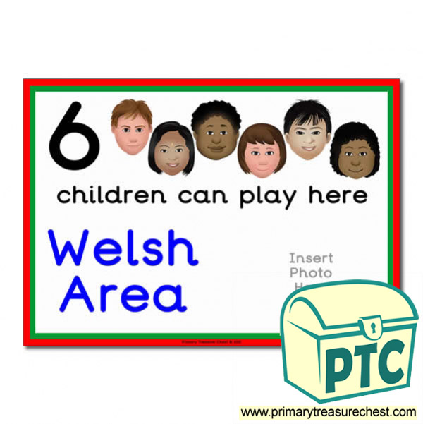 Welsh Area Sign - Add Your Own Image - 6 children can play here - Classroom Organisation Poster