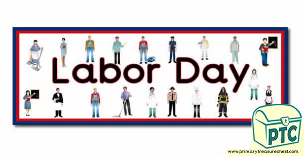 Labor Day Display Heading/ Classroom Banner