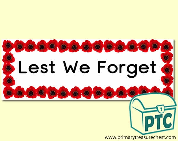 Lest We Forget' Display Heading/ Classroom Banner with Poppy